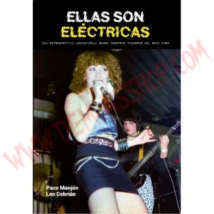Libro Ellas son Eléctricas - Una Retrospectiva Audiovisual sobre Nuestras Pioneras del Rock Duro 2