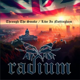 CD Radium – Through The Smoke / Live In Nottingham