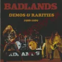 CD Badlands ‎– Demos & Rarities 1988-1989