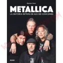 Libro Metallica - La Historia Detras De Sus 180 Canciones