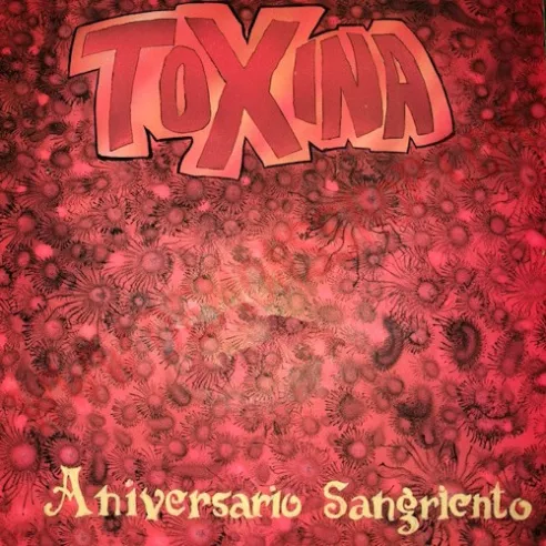 Vinilo Single Toxina – Aniversario Sangriento