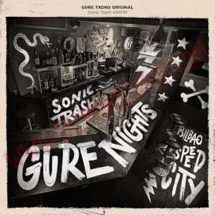 Vinilo Single Sonic Trash – Gure Nights