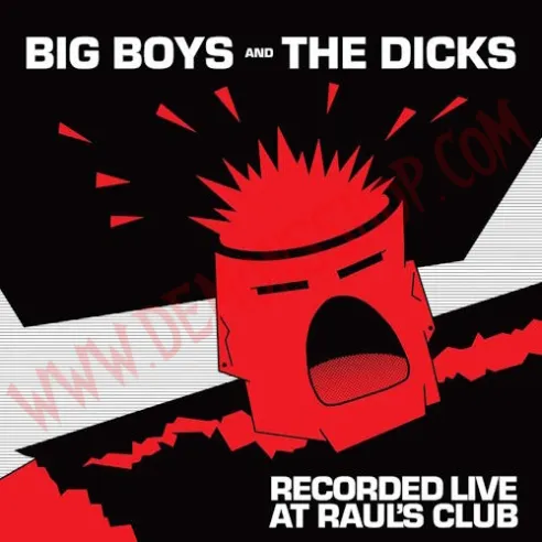 Vinilo LP Big Boys And The Dicks – Recorded Live At Raul's Club