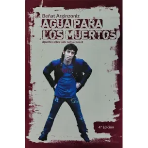 Libro Agua para los muertos (apuntes sobre jabi subversion X)