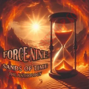 CD Force Nine – Sands Of Time - The Anthology