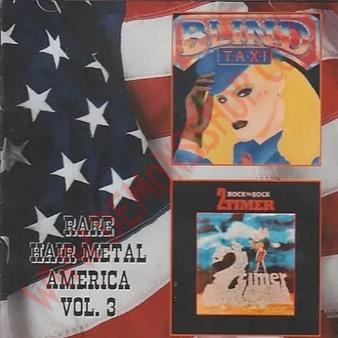 CD Rare Hair Metal America Vol. 3 - Blind Taxi / 2-Timer