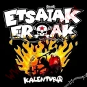 CD Etsaiak eroak - Kalentura
