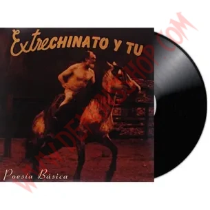 Vinilo LP Extrechinato Y Tú ‎– Poesía Básica