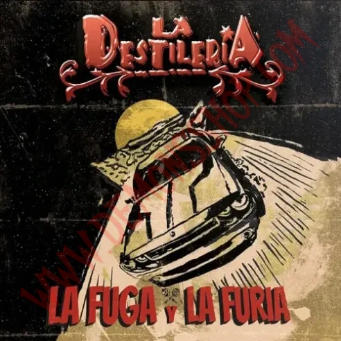 CD La Destileria - La fuga y la furia
