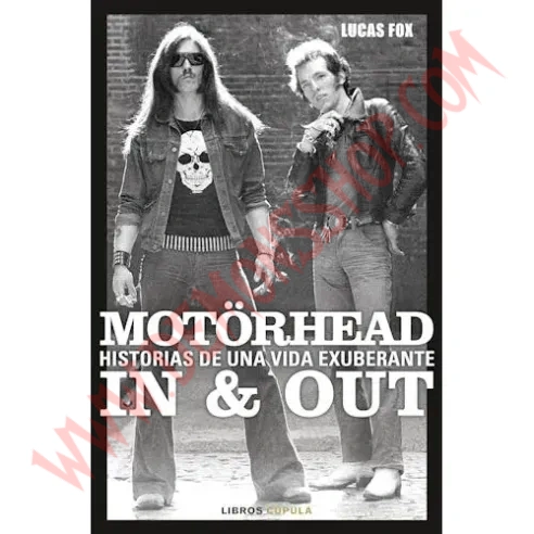 Libro Motörhead In & Out: Historias de una vida exuberante