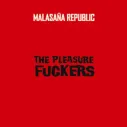 Vinilo LP The Pleasure Fuckers - Malasaña Republic