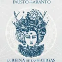 CD Fausto Taranto - La Reina De Las Fatigas