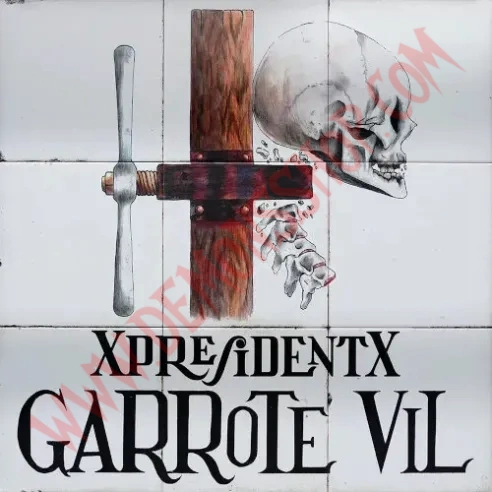 Vinilo LP XpresidentX – Garrote Vil
