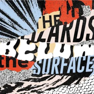 Vinilo LP The Lizards - Bellow the surface