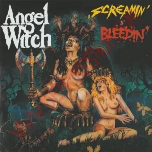 CD Angel Witch – Screamin' N' Bleedin'
