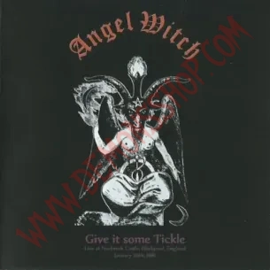 CD Angel Witch – Give It Some Tickle