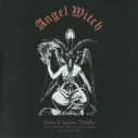 CD Angel Witch – Give It Some Tickle