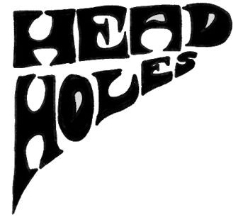 Head Holes