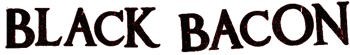 Black Bacon