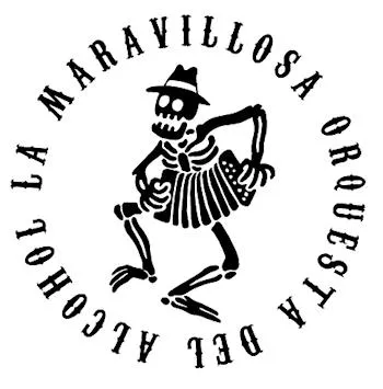 La Maravillosa Orquesta Del Alcohol