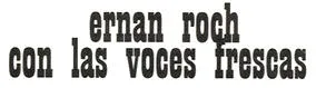 Ernan Roch Con Las Voces Frescas