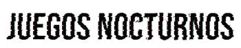 Juegos Nocturnos